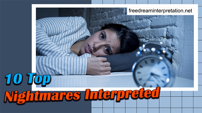 10 Top Nightmares Interpreted