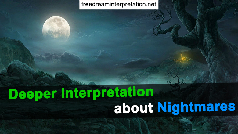 Deeper Interpretation About Nightmares