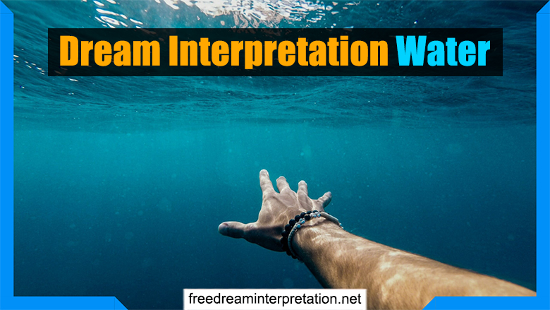 Dream Interpretation Water