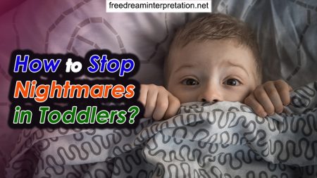 How To Stop Nightmares In Toddlers?
