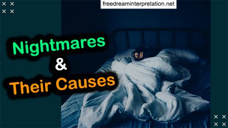 Nightmares and Their Causes