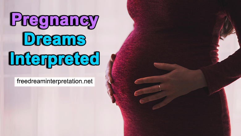 Pregnancy Dreams Interpreted - What Do Dreams about Pregnancy Mean?