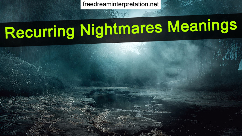 Recurring Nightmares Meanings