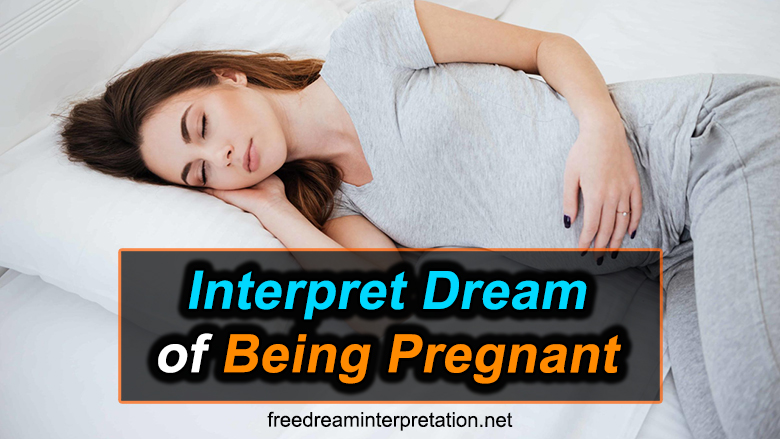 Interpret Dream Of Being Pregnant