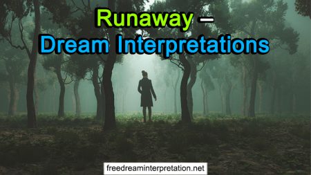 Runaway – Dream Interpretations