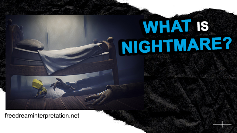 What Is Nightmare?