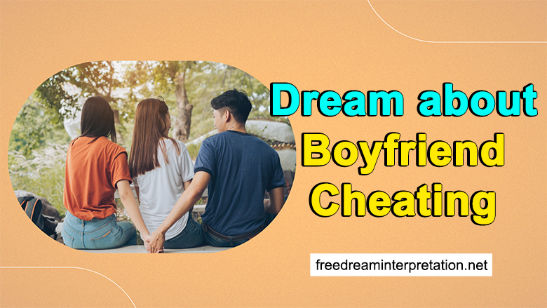 dream about boyfriend cheating