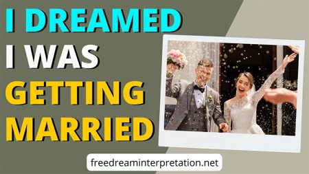 I Dreamed I was Getting Married: Is This a Good Sign?