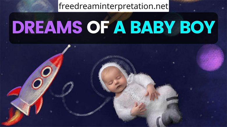 Dreams of a Baby Boy: What Do They Actually Mean?